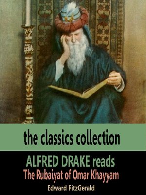 cover image of Alfred Drake Reads The Rubaiyat of Omar Khayyam